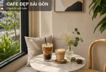9 quán cafe đẹp Sài Gòn để check-in cuối tuần